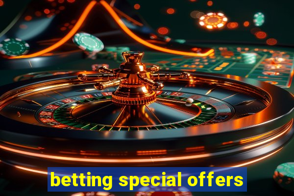 betting special offers