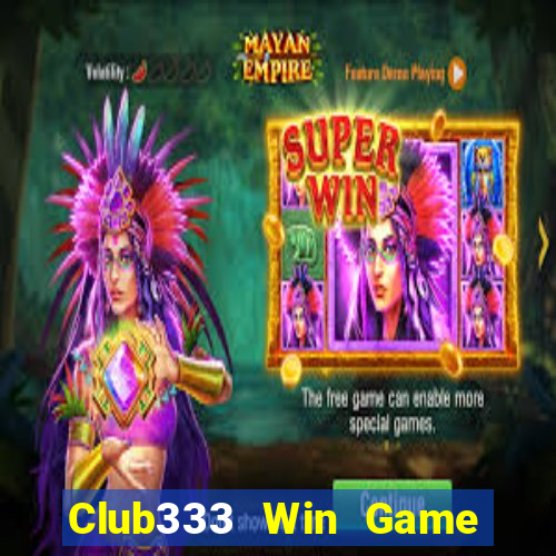 Club333 Win Game Bài Manclub