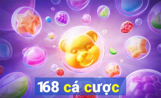 168 cá cược