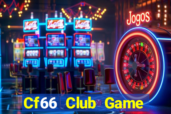 Cf66 Club Game Bài Online