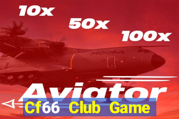 Cf66 Club Game Bài Online