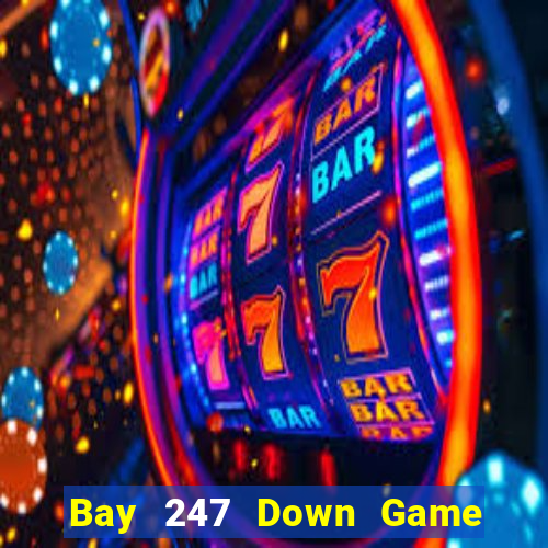 Bay 247 Down Game Bài Vui