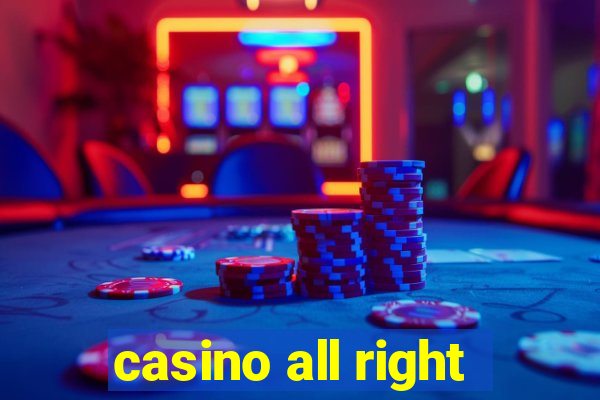 casino all right