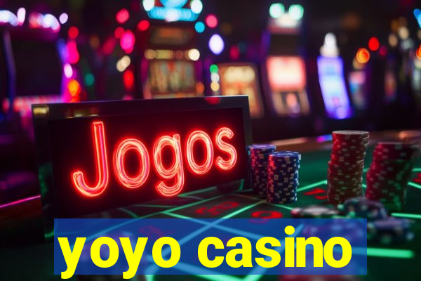 yoyo casino