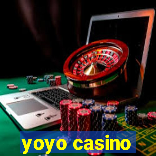 yoyo casino