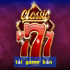 tải game bắn cá lậu