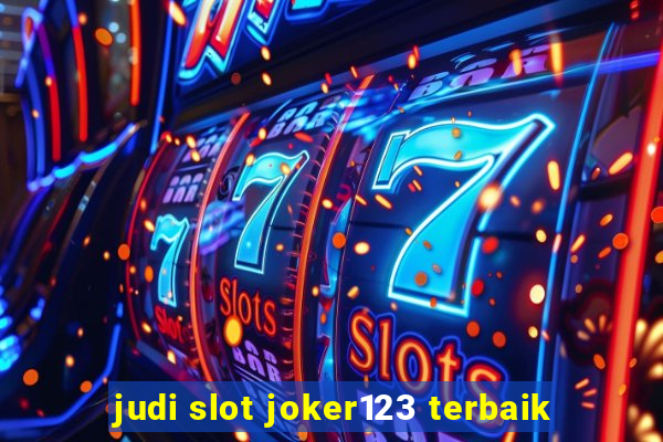 judi slot joker123 terbaik