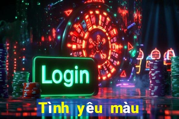 Tình yêu màu tài khoản của tôi