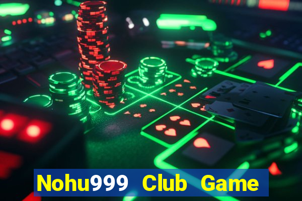 Nohu999 Club Game Bài Fa88 Apk