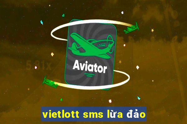 vietlott sms lừa đảo