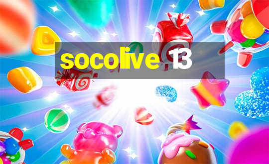 socolive 13