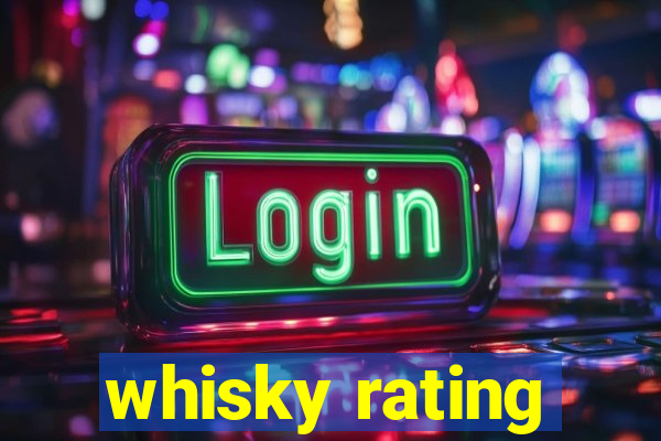 whisky rating