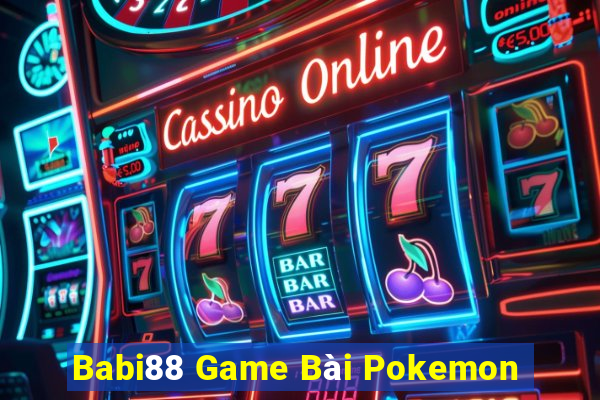 Babi88 Game Bài Pokemon