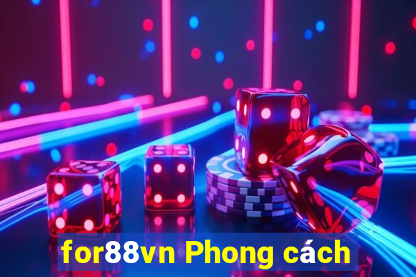 for88vn Phong cách