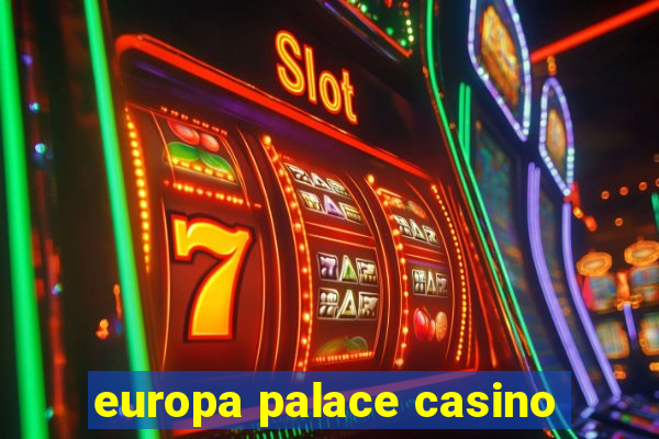 europa palace casino