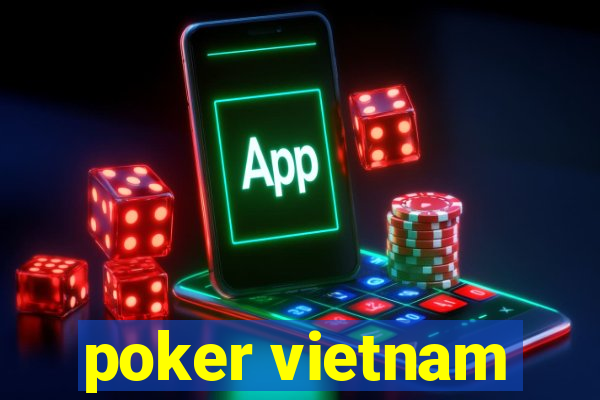 poker vietnam