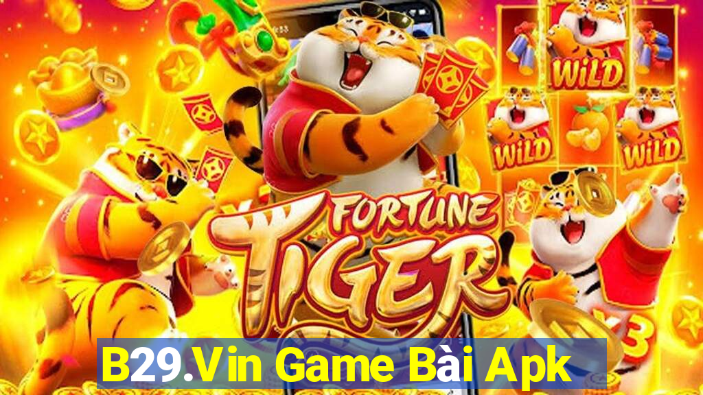 B29.Vin Game Bài Apk