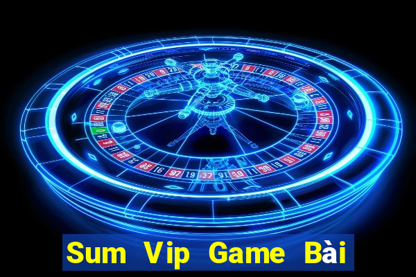 Sum Vip Game Bài Tặng Code