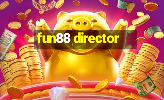 fun88 director