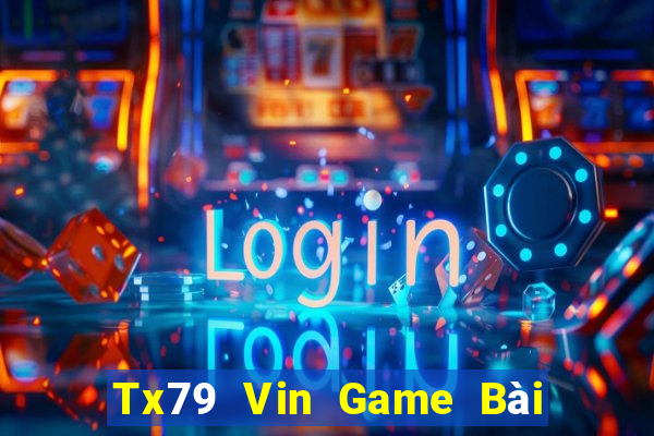 Tx79 Vin Game Bài Đổi Thưởng B52