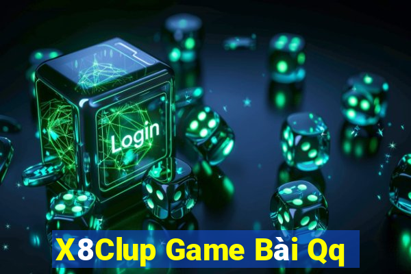 X8Clup Game Bài Qq