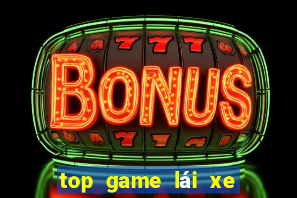 top game lái xe ô tô như thật