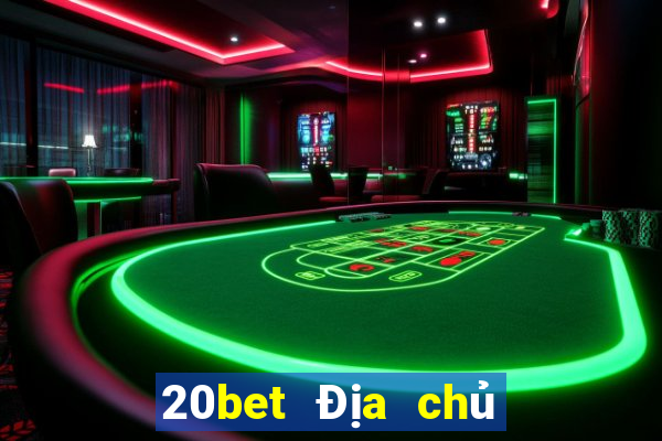 20bet Địa chủ Chu Xương Đậu