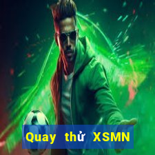 Quay thử XSMN ngày 28