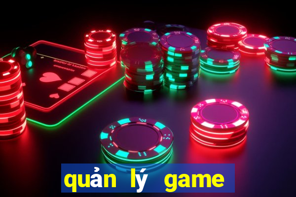 quản lý game bắn cá