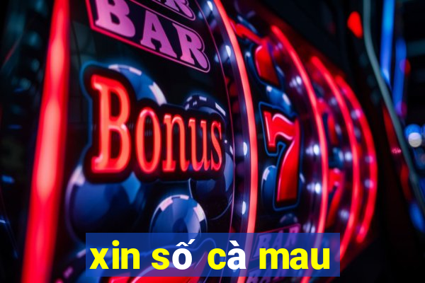 xin số cà mau