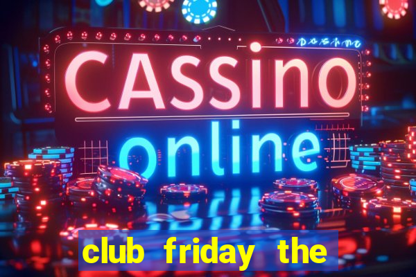 club friday the series 6 ost