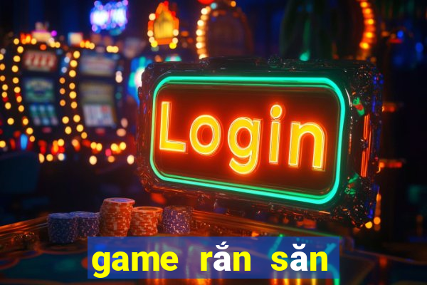 game rắn săn mồi an bánh kẹo