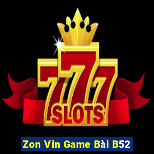 Zon Vin Game Bài B52