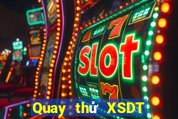 Quay thử XSDT ngày 14