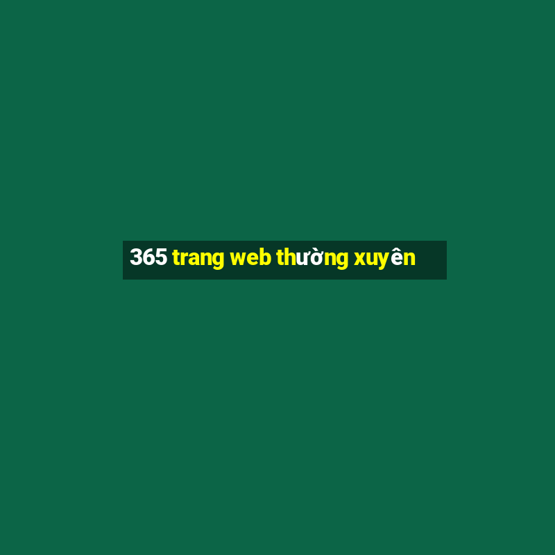 365 trang web thường xuyên