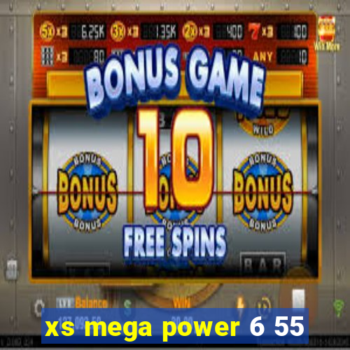 xs mega power 6 55