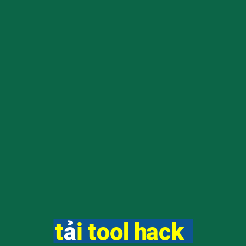 tải tool hack