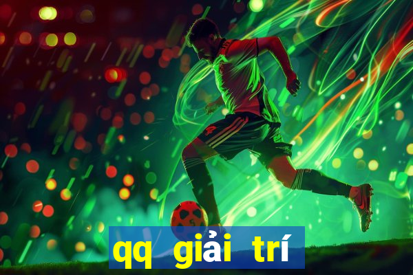 qq giải trí Tiền mặt