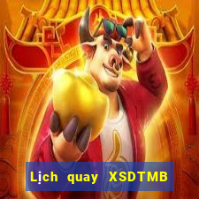 Lịch quay XSDTMB Thứ 7