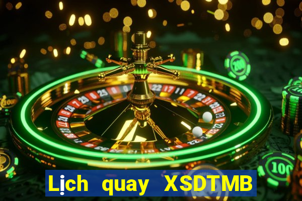 Lịch quay XSDTMB Thứ 7