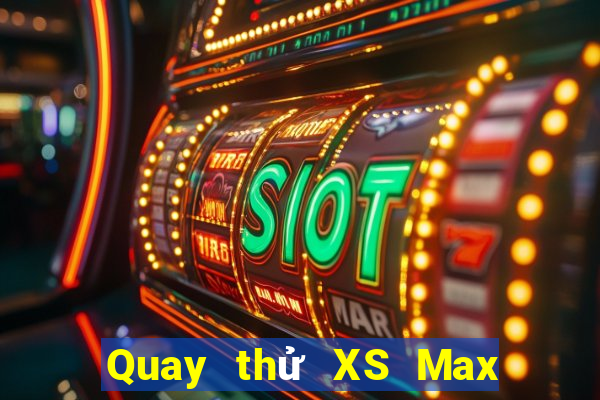 Quay thử XS Max 4D ngày 16