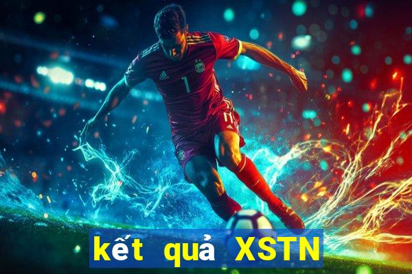 kết quả XSTN ngày 25