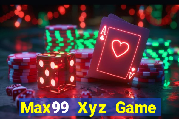 Max99 Xyz Game Bài Y8