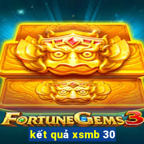 kết quả xsmb 30