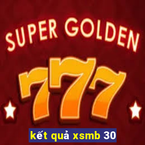 kết quả xsmb 30