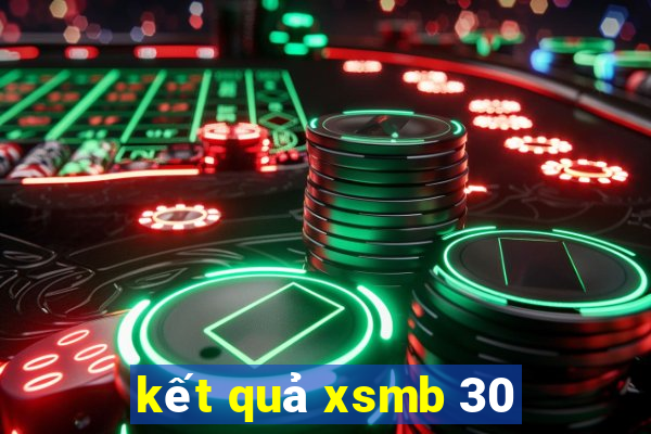 kết quả xsmb 30