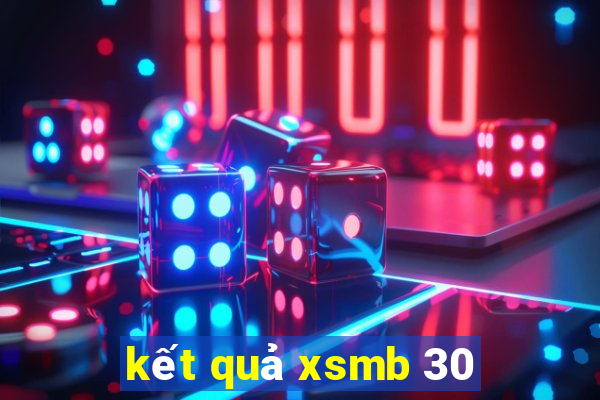 kết quả xsmb 30