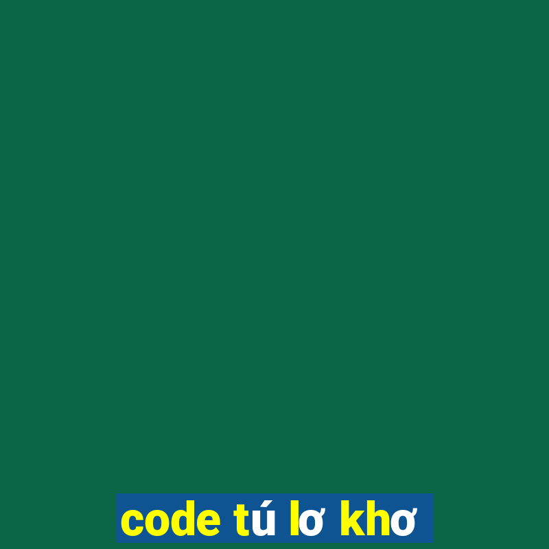 code tú lơ khơ