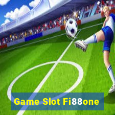 Game Slot Fi88one