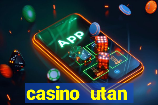 casino utan spelpaus 2019